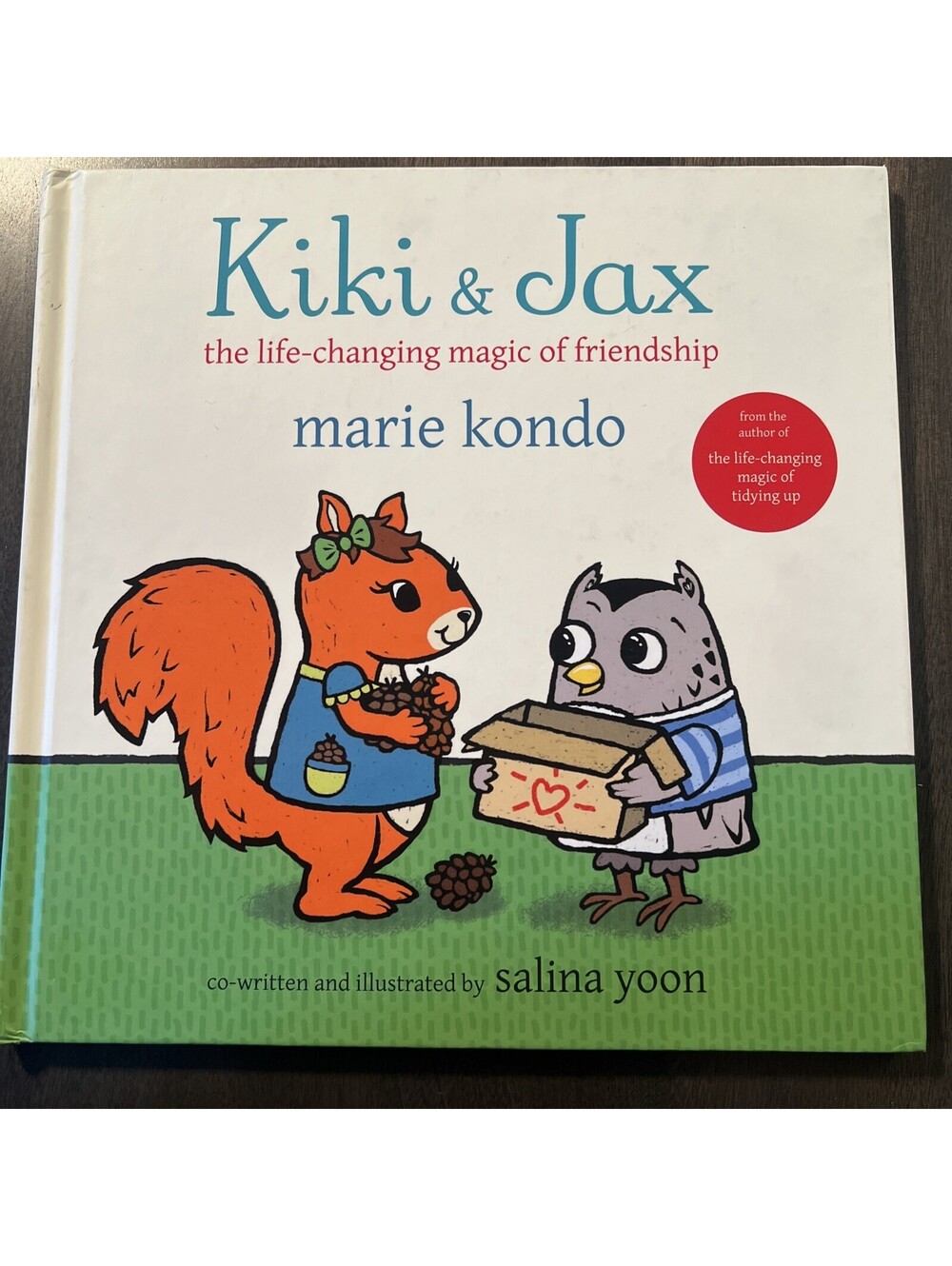 Kiki & Jax : The Life-Changing Magic of Friendship by Marie Kondo (Hardcover)